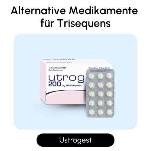 Ustrogest alternative Medikamente für Trisequens